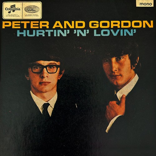 Peter & Gordon - Hurtin' 'N' Lovin', UK (Mono)