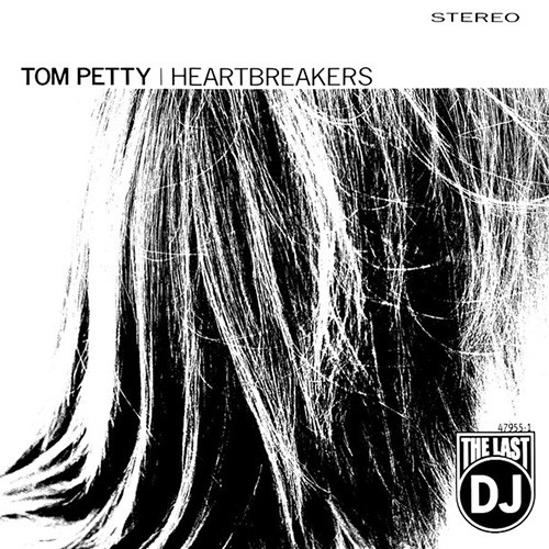 Petty, Tom And The Heartbreakers - The Last DJ, US