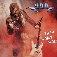 U.D.O. - They Want War, D