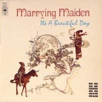 It's A Beautiful Day - Marrying Maiden, UK (Or)