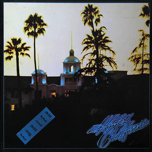Eagles - Hotel California, FRA (Or)