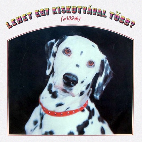 Neoton Familia - Lehet Egy Kiskutyaval Tobb, HUN