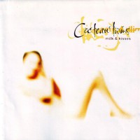 Cocteau Twins - Milk & Kisses, UK