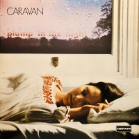 Caravan - For Girls Who Grow Plump In The Night, UK (Or)