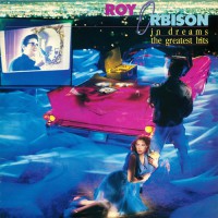 Orbison, Roy - In Dreams: The Greatest Hits, US