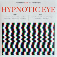 Petty, Tom And The Heartbreakers - Hypnotic Eye, US