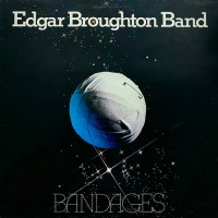 Edgar Broughton Band, The - Bandages, UK