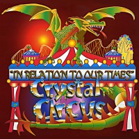 Crystal Circus - In Relation To Our Times