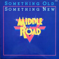 Middle Of The Road - Something Old Something New