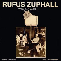 Rufus Zuphall - Weib Der Teufel, D (Or)