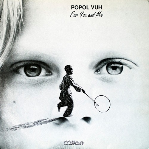 Popol Vuh - For You And Me, FRA (Or)