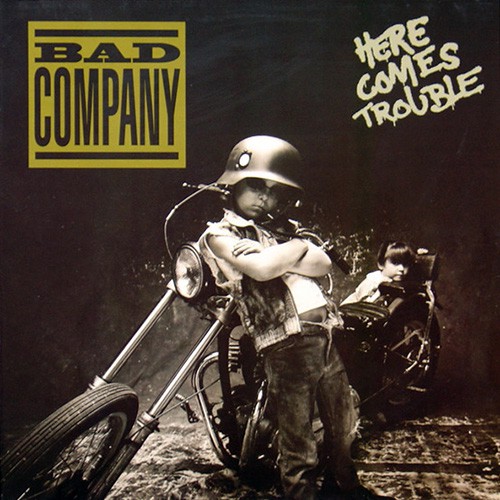Bad Company - Here Comes Trouble, D