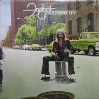Foghat - Fool For The City, US