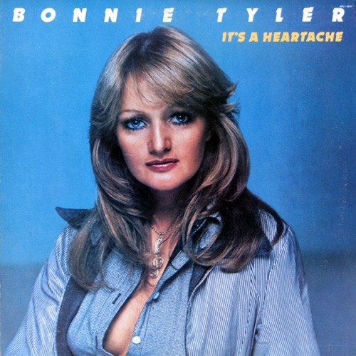 Bonnie Tyler - It's A Heartache