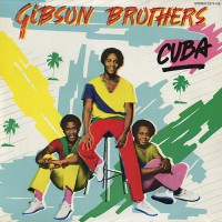 Gibson Brothers - Cuba, D