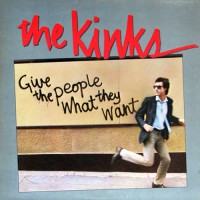 Kinks, The - Give The People What They Want, UK