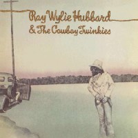 Ray Wylie Hubbards & The Cowboy Twinkies - Same