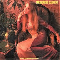 Mama Lion - Give It Everything I've Got