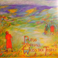 Rufus Zuphall - Weib Der Teufel, D (Re)