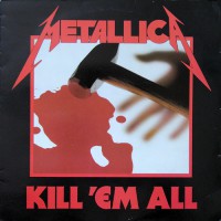 Metallica - Kill 'Em All, FRA (Or)