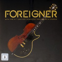 Foreigner - With The 21st Century Symphony Orchestra & Chorus
