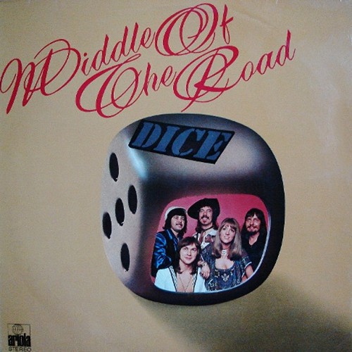 Middle Of The Road - Dice, D