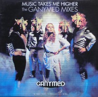 Ganymed - Music Takes Me Higher