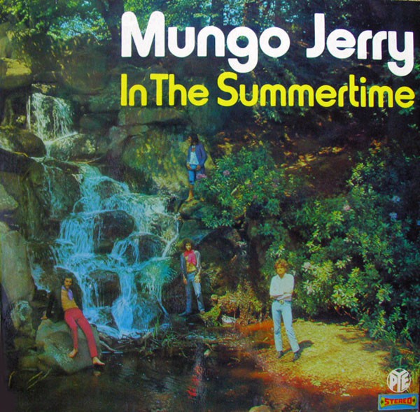 Mungo Jerry - In The Summertime