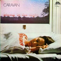 Caravan - For Girls Who Grow Plump In The Night, D (Or)