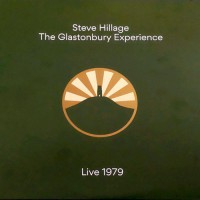 Hillage, Steve - Glastonbury Experience, UK