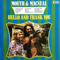 Mouth & MacNeal - Hello And Thank You, NL