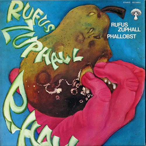 Rufus Zuphall - Phallobst, D (Re)