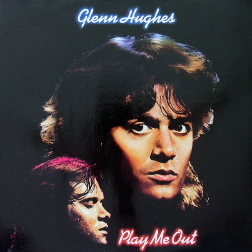 Hughes, Glenn - Play Me Out, UK