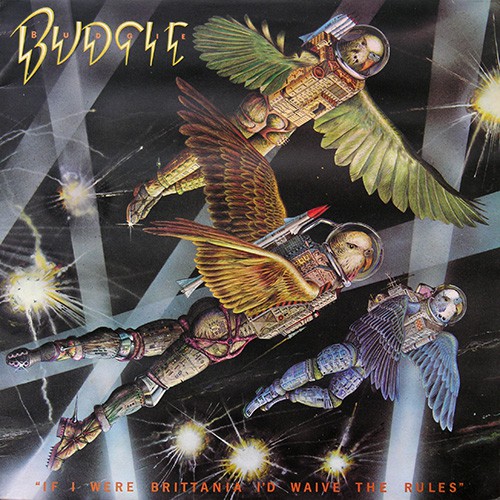 Budgie - If I Were Brittania I'd Waive The Rules, UK
