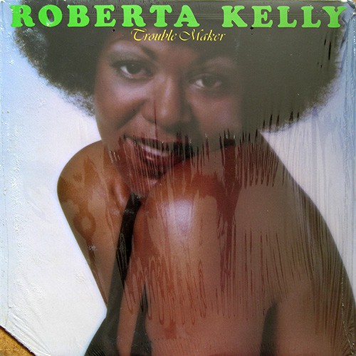 Kelly, Roberta - The Trouble Maker, US