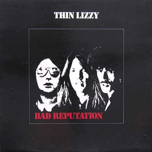 Thin Lizzy - Bad Reputation, UK