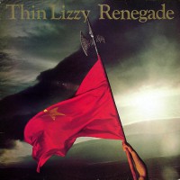 Thin Lizzy  - Renegade, UK