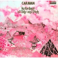 Caravan - In The Land Of Grey And Pink