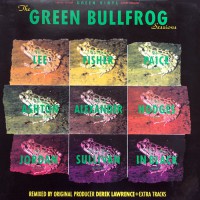 Green Bullfrog - The Green Bullfrog Sessions