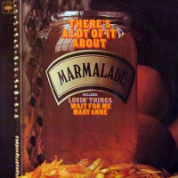 Marmalade, The - There's A Lot Of It About, UK (MONO)
