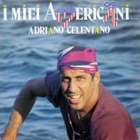 Celentano, Adriano - I Miei Americani, ITA