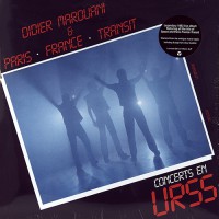 Paris France Transit - Concerts En URSS, EU (Re)