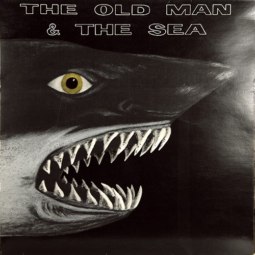 Old Man & The Sea, The - The Old Man & The Sea