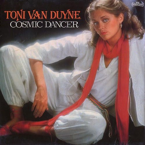 Duyne, Toni Van - Cosmic Dancer, D