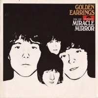 Golden Earring - Miracle Mirror, D (Or)