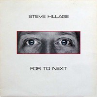 Hillage, Steve - For To Next, UK