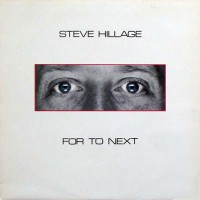 Hillage, Steve - For To Next, UK