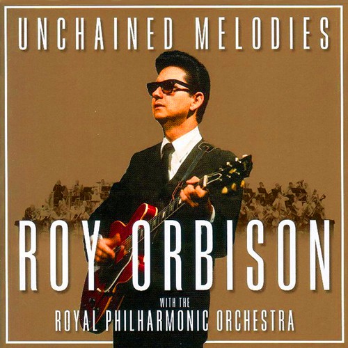 Orbison, Roy - Unchained Melodies, US (Gold)