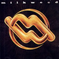 Milkweed - Milkweed, CAN (Or)