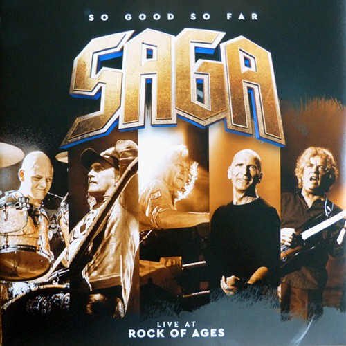 Saga - So Good So Far - Live At Rock Of Ages